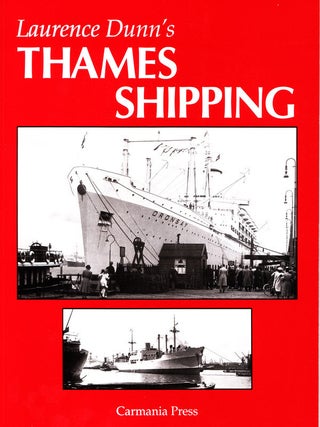 Item #64013 LAURENCE DUNN'S THAMES SHIPPING. Laurence Dunn