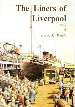 THE LINERS OF LIVERPOOL PARTS 1, 2, AND 3 (3 VOLUME SET)