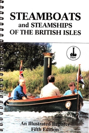 Item #70399 STEAMBOATS AND STEAMSHIPS OF THE BRITISH ISLES. Brian E. Hillsdon, Brian W. Smith