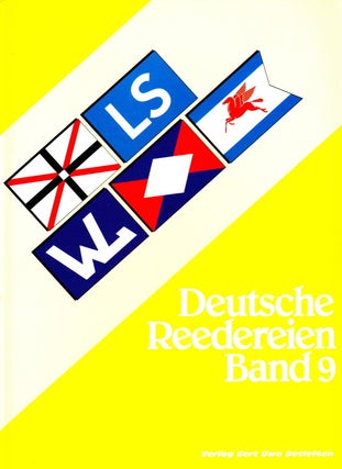 Item #70882 DEUTSCHE REEDEREIEN BAND 9/ GERMAN SHIPPING COMPANIES VOLUME 9. Gert Uwe Detlefsen