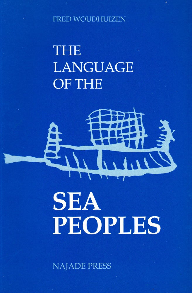 Item #71248 THE LANGUAGE OF THE SEA PEOPLES. Fred Woudhuizen.