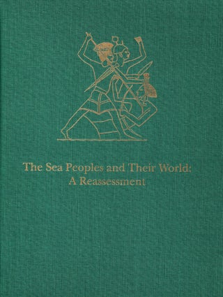 Item #71262 THE SEA PEOPLES AND THEIR WORLD: A REASSESSMENT. Eliezer D. Oren