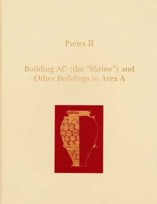 Item #71374 PSEIRA II: BUILDING AC (THE SHRINE) AND OTHER BUILDINGS IN AREA A. Philip P....