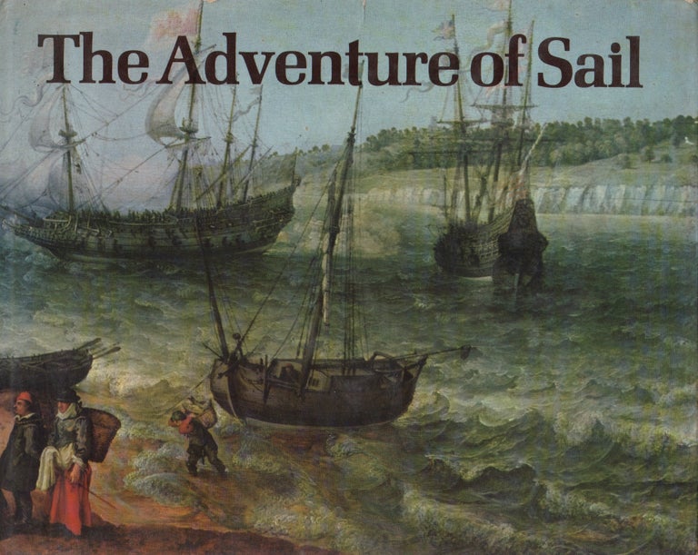 Item #71591 THE ADVENTURE OF SAIL 1520-1914. Captain Donald Macintyre.