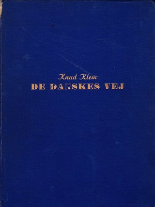 Item #71706 DE DANSKES VEJ/THE DANISH WAY: RIDS AF DANSK SOHISTORIE. Knud Klem