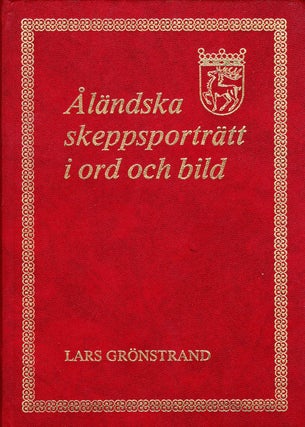 Item #71713 ALANDSKA SKEPPSPORTRATT I ORD OCH BILD. Lars Gronstrand