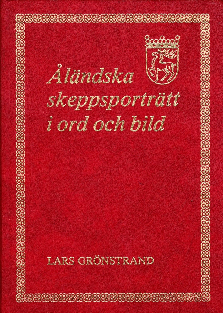 Item #71713 ALANDSKA SKEPPSPORTRATT I ORD OCH BILD. Lars Gronstrand.