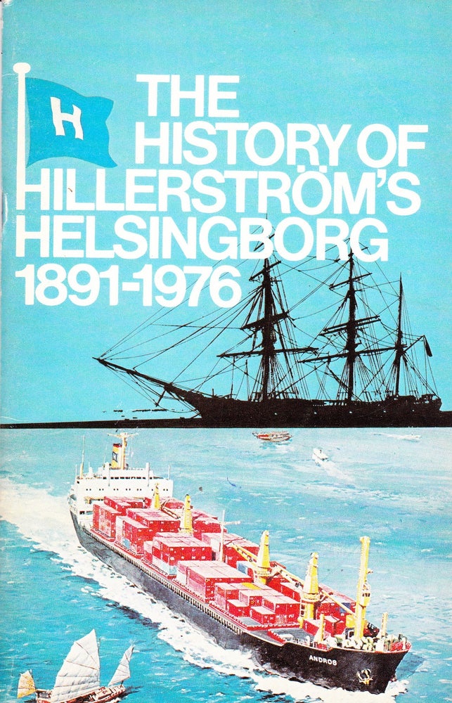 Item #71731 THE HISTORY OF HILLERSTROM'S HELSINGBORG 1891-1976. Tomas Johannesson.