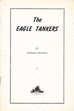 Item #71732 THE EAGLE TANKERS. Michael Crowdy