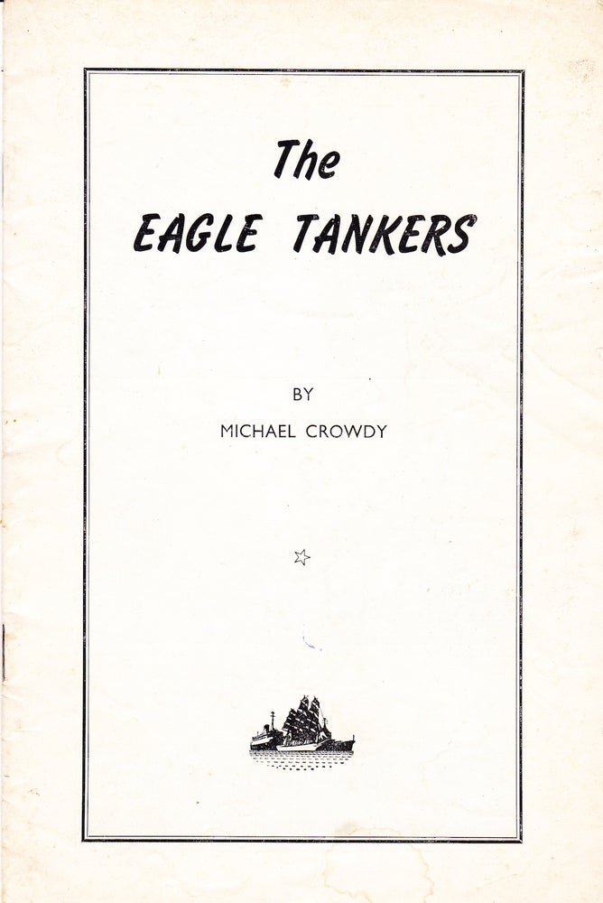 Item #71732 THE EAGLE TANKERS. Michael Crowdy.