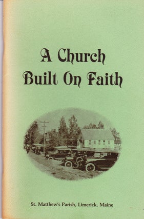 Item #71784 A CHURCH BUILT ON FAITH; AN HISTORICAL PROSPECTIVE. Gail Collins