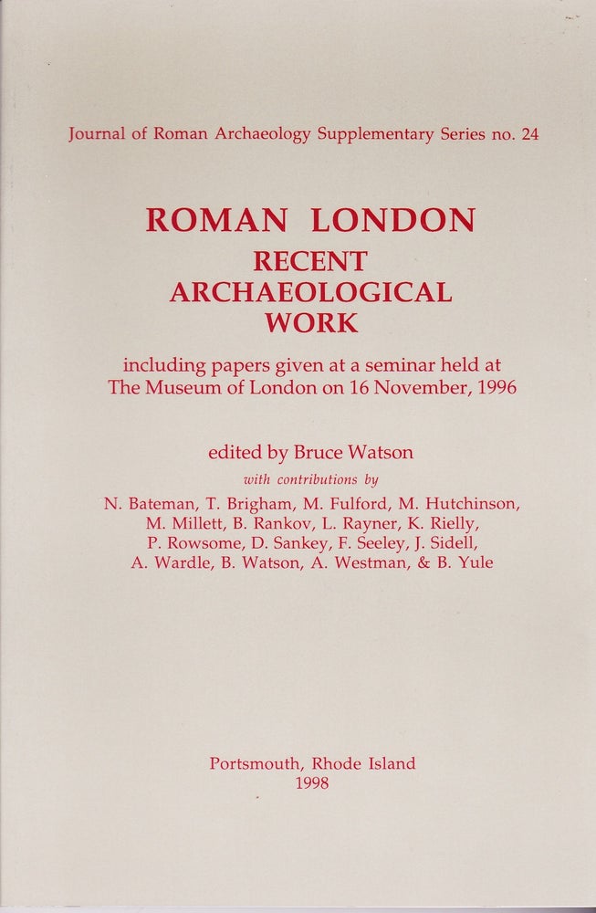 Item #71895 ROMAN LONDON: RECENT ARCHAEOLOGICAL WORK. Bruce Watson.