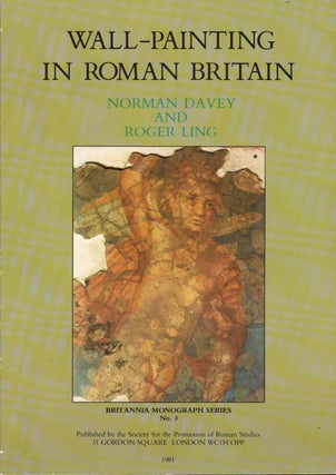 Item #71911 WALL-PAINTING IN ROMAN BRITAIN. Norman Davey, Roger Ling