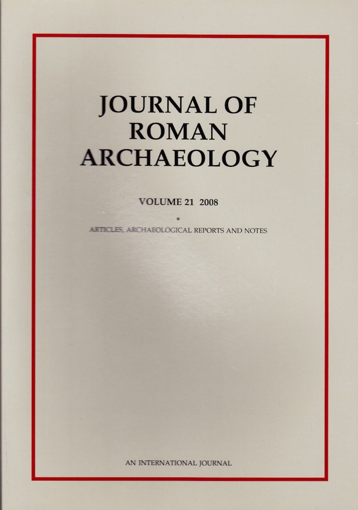 Item #71913 JOURNAL OF ROMAN ARCHAEOLOGY VOLUME 21-2008 (TWO VOLUME SET). John H. Humphrey.